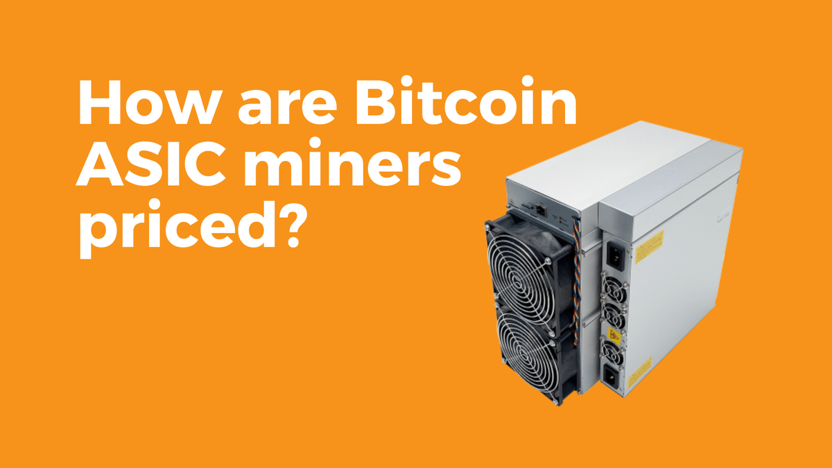 How are Bitcoin ASIC miners priced?
