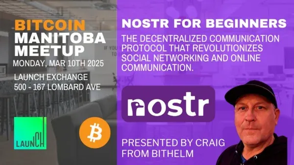 Bitcoin Manitoba March Meetup - Nostr for Beginners