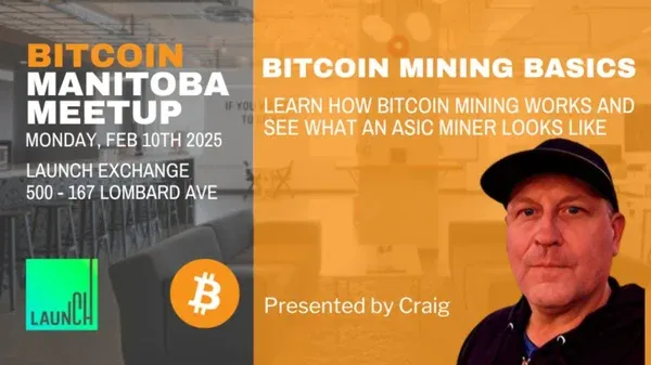 Bitcoin Manitoba Feburary 2025 Meetup - Bitcoin Mining Basics