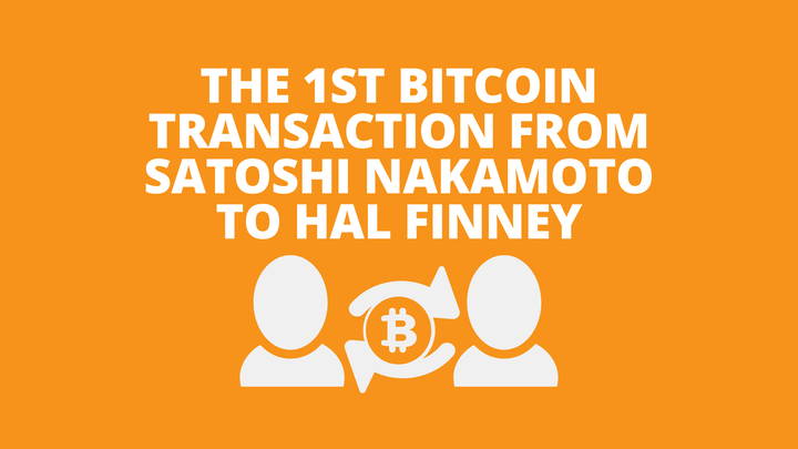 The 1st Bitcoin transaction from Satoshi Nakamoto to Hal Finney