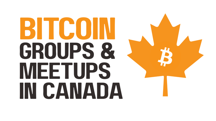 Bitcoin Groups & Meetups In Canada